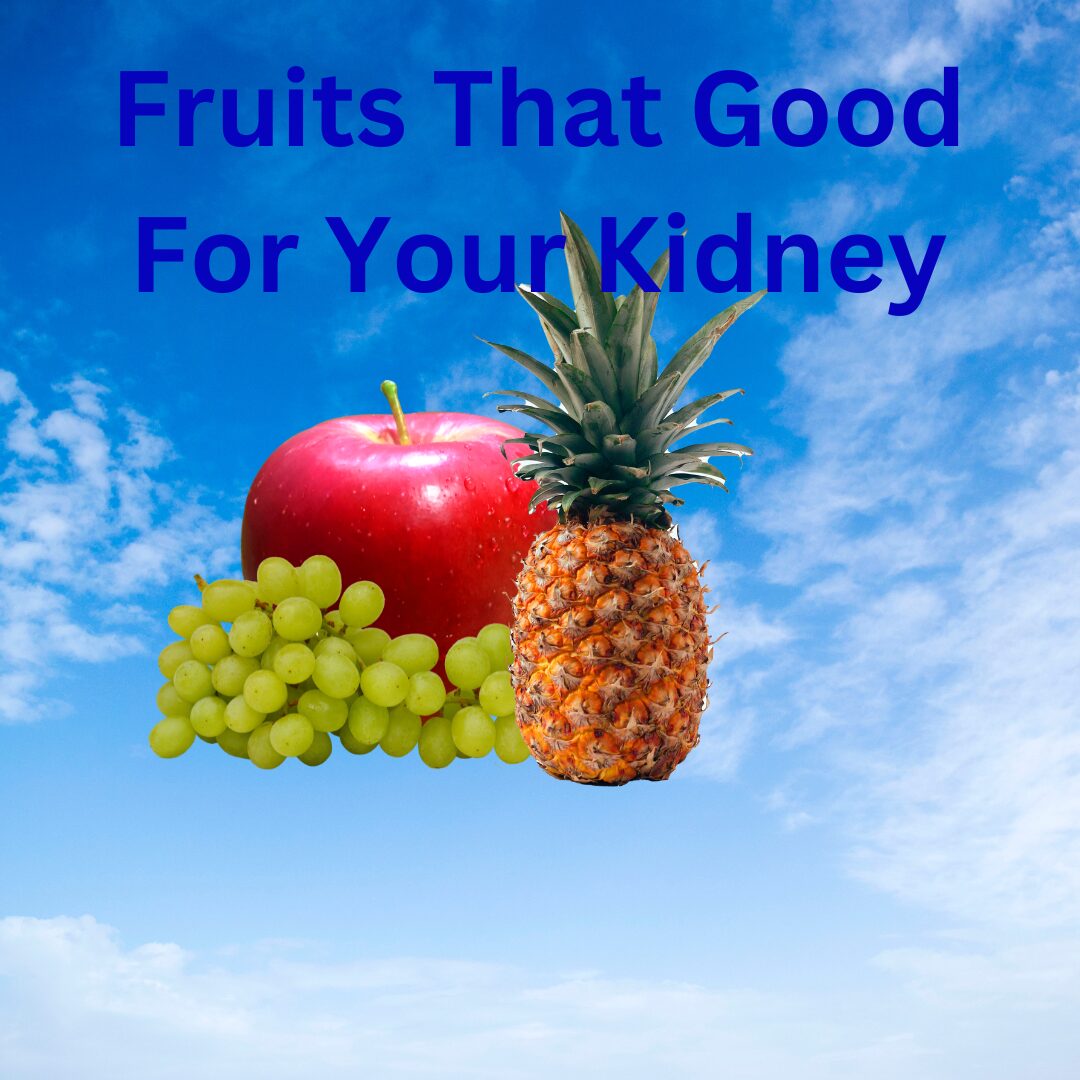 Read more about the article Fruits that are Good For Your Kidney