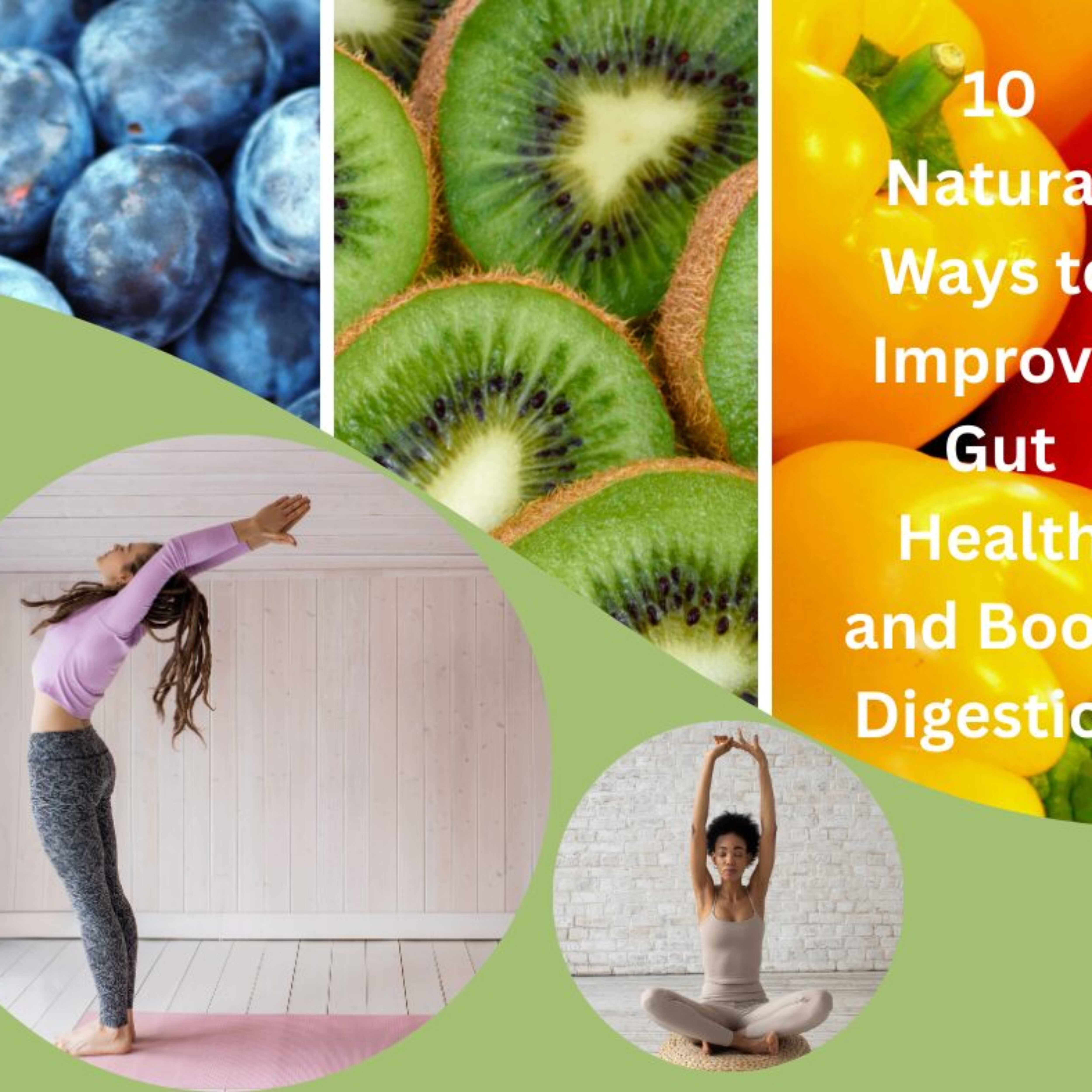 10 Natural Ways to Improve Gut Health and Boost Digestion